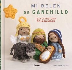 MI BELEN DE GANCHILLO | 9789464990010 | JANE HICKS, SARAH | Llibreria Ombra | Llibreria online de Rubí, Barcelona | Comprar llibres en català i castellà online