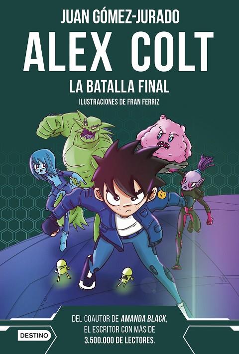 ALEX COLT. LA BATALLA FINAL | 9788408288411 | GÓMEZ-JURADO, JUAN | Llibreria Ombra | Llibreria online de Rubí, Barcelona | Comprar llibres en català i castellà online