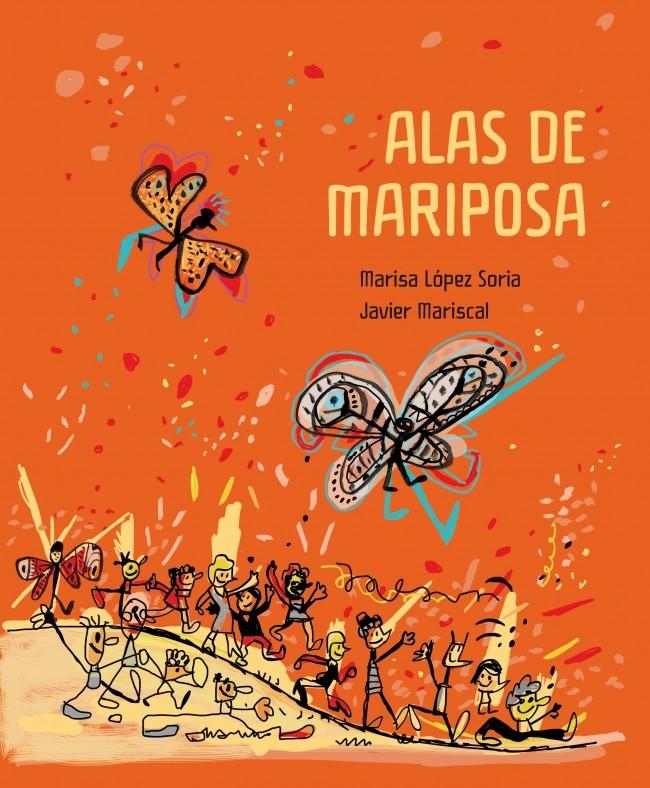 ALAS DE MARIPOSA | 9788448842703 | JAVIER MARISCAL - MARISA LOPEZ SORIA | Llibreria Ombra | Llibreria online de Rubí, Barcelona | Comprar llibres en català i castellà online