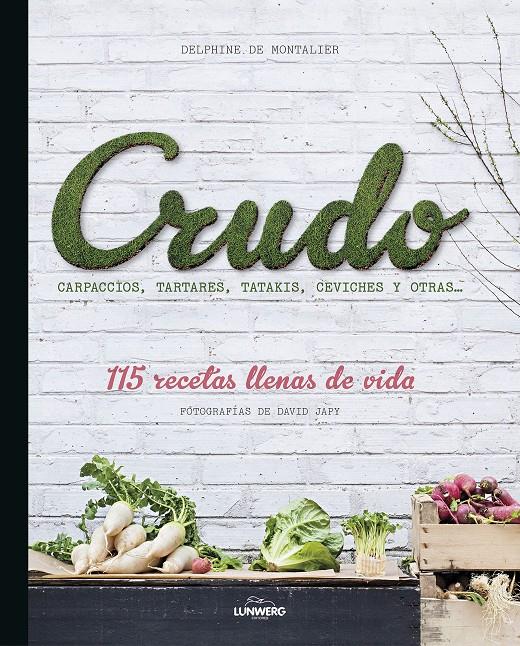 CRUDO | 9788416177325 | DELPHINE DE MONTALIER | Llibreria Ombra | Llibreria online de Rubí, Barcelona | Comprar llibres en català i castellà online