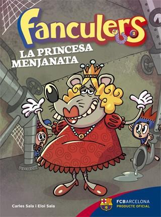 FANCULERS 2. LA PRINCESA MENJANATA | 9788424654245 | SALA I VILA, CARLES/SALA I VILA, ELOI | Llibreria Ombra | Llibreria online de Rubí, Barcelona | Comprar llibres en català i castellà online