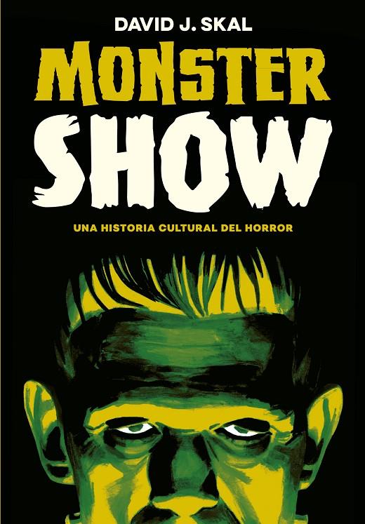 MONSTER SHOW | 9788417645236 | J. SKAL, DAVID | Llibreria Ombra | Llibreria online de Rubí, Barcelona | Comprar llibres en català i castellà online