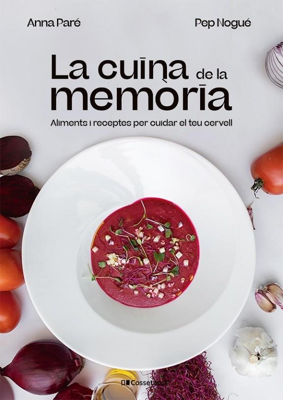 LA CUINA DE LA MEMÒRIA | 9788413562940 | PARÉ VIDAL, ANNA/NOGUÉ I PUIGVERT, PEP | Llibreria Ombra | Llibreria online de Rubí, Barcelona | Comprar llibres en català i castellà online