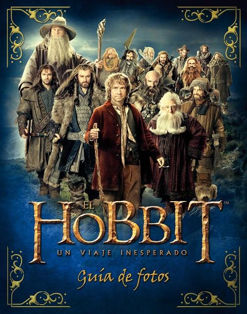 EL HOBBIT. UN VIAJE INESPERADO. GUÍA DE FOTOS. | 9788445000731 | PADDY KEMPSHALL | Llibreria Ombra | Llibreria online de Rubí, Barcelona | Comprar llibres en català i castellà online