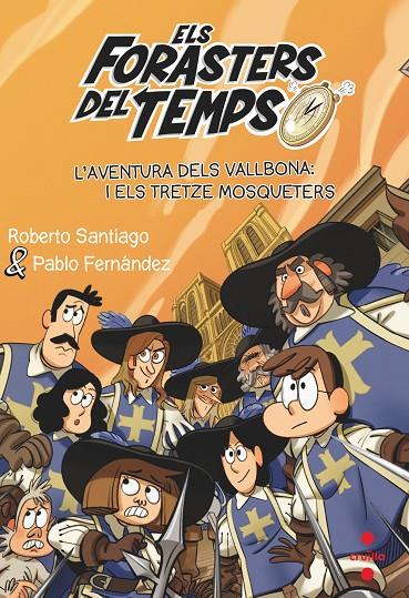 I ELS TRETZE MOSQUETERS 13  L'AVENTURA DELS VALLBONA | 9788466150675 | SANTIAGO, ROBERTO | Llibreria Ombra | Llibreria online de Rubí, Barcelona | Comprar llibres en català i castellà online