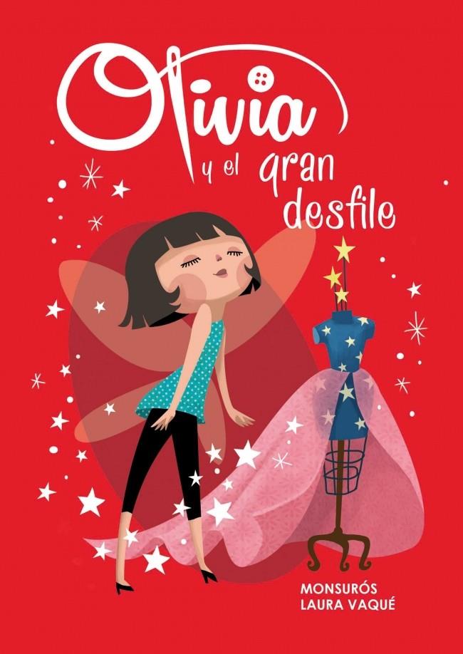 OLIVIA Y EL GRAN DESFILE 1 | 9788448839444 | VAQUE SUGRAÑES,LAURA/CASAS SUROS,MONTSER | Llibreria Ombra | Llibreria online de Rubí, Barcelona | Comprar llibres en català i castellà online