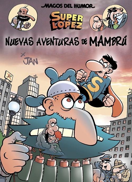 NUEVAS AVENTURAS DE MAMBRÚ (MAGOS DEL HUMOR SUPERLÓPEZ 187) | 9788466662819 | JAN | Llibreria Ombra | Llibreria online de Rubí, Barcelona | Comprar llibres en català i castellà online