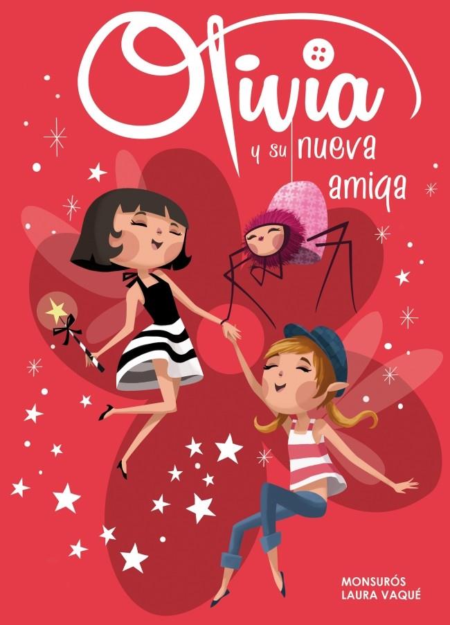 OLIVIA Y SU NUEVA AMIGA 3 OLIVIA | 9788448840358 | LAURA VAQUE | Llibreria Ombra | Llibreria online de Rubí, Barcelona | Comprar llibres en català i castellà online