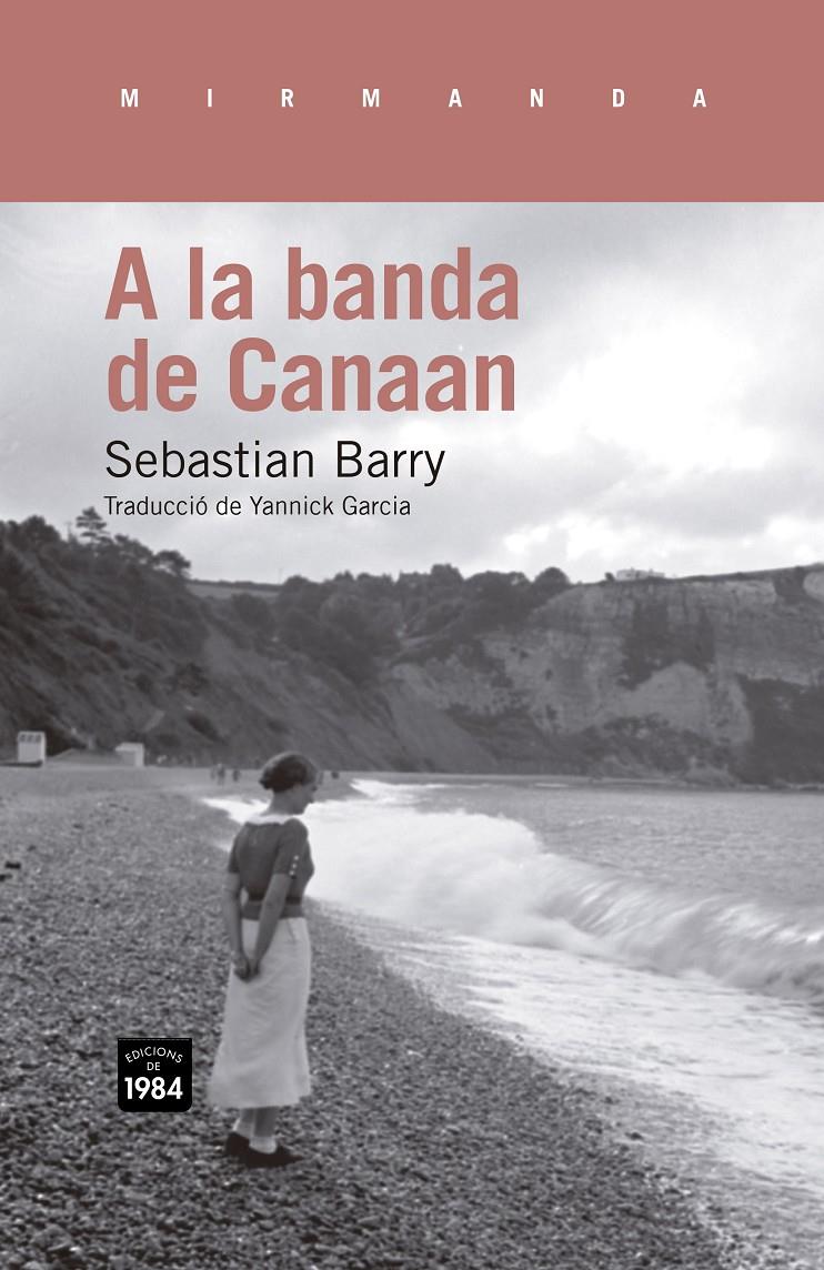 A LA BANDA DE CANAAN | 9788415835097 | SEBASTIAN BARRY | Llibreria Ombra | Llibreria online de Rubí, Barcelona | Comprar llibres en català i castellà online