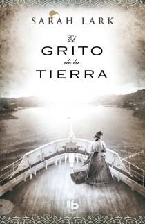 EL GRITO DE LA TIERRA | 9788498729122 | SARAH LARK | Llibreria Ombra | Llibreria online de Rubí, Barcelona | Comprar llibres en català i castellà online