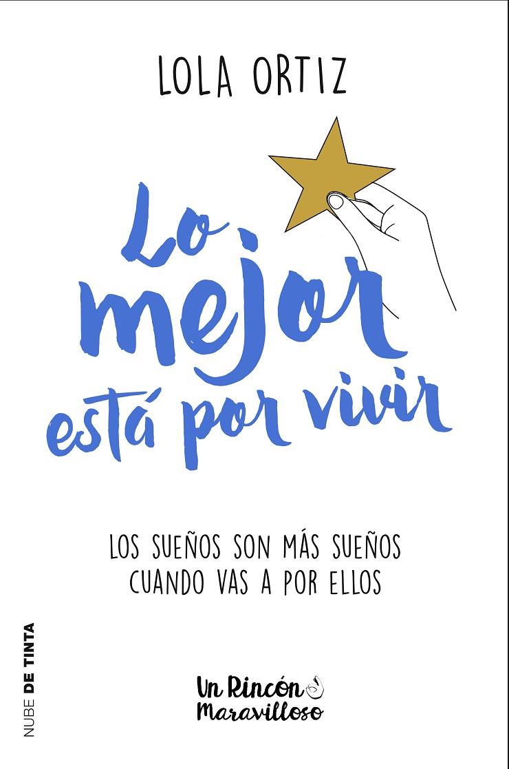 LO MEJOR ESTÁ POR VIVIR | 9788417605124 | ORTIZ, LOLA | Llibreria Ombra | Llibreria online de Rubí, Barcelona | Comprar llibres en català i castellà online