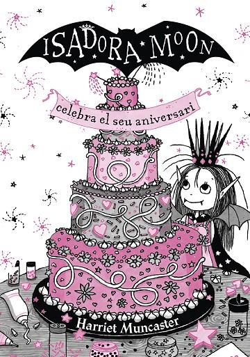 LA ISADORA MOON CELEBRA EL SEU ANIVERSARI. EDICIÓ ESPECIAL | 9788420456881 | MUNCASTER, HARRIET | Llibreria Ombra | Llibreria online de Rubí, Barcelona | Comprar llibres en català i castellà online