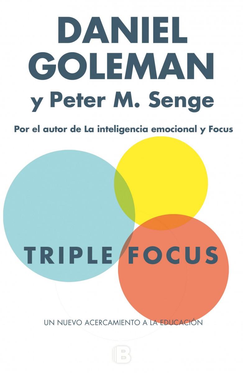 TRIPLE FOCUS. UN NUEVO ACERCAMIENTO A LA EDUCACIÓN | 9788466657952 | GOLEMAN/SENGE | Llibreria Ombra | Llibreria online de Rubí, Barcelona | Comprar llibres en català i castellà online