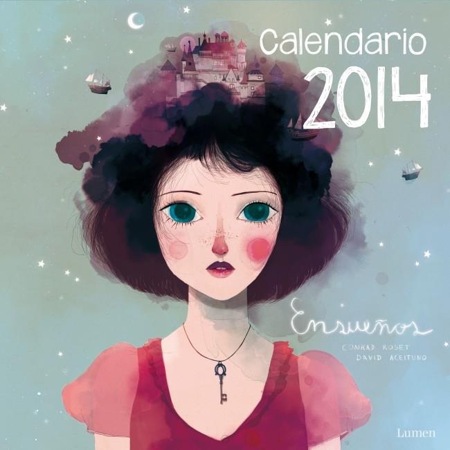 ENSUEÑOS CALENDARIO 2014 | 9788401906459 | CONRAD ROSET - DAVID ACEITUNO | Llibreria Ombra | Llibreria online de Rubí, Barcelona | Comprar llibres en català i castellà online