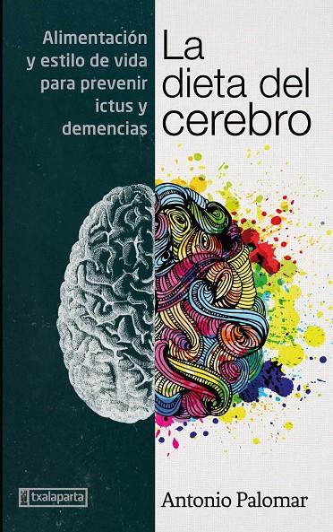 LA DIETA DEL CEREBRO | 9788417065843 | PALOMAR GARCÍA, ANTONIO | Llibreria Ombra | Llibreria online de Rubí, Barcelona | Comprar llibres en català i castellà online