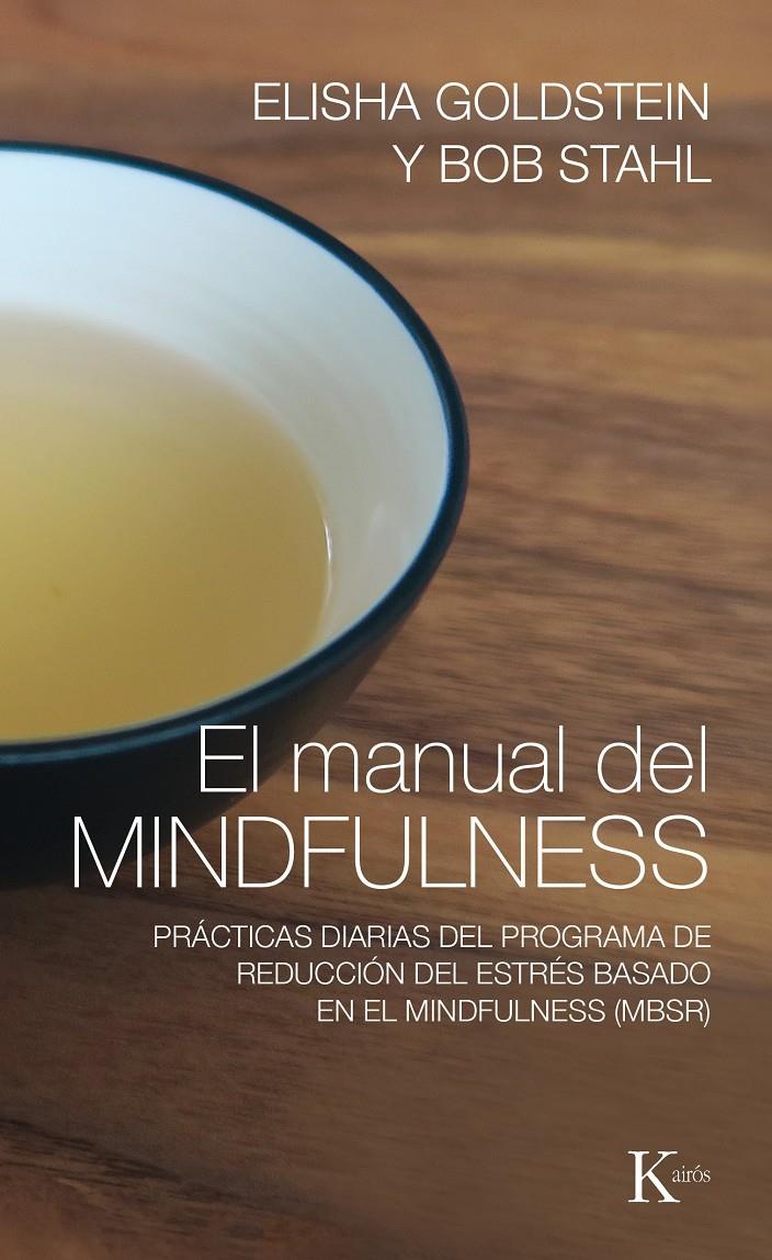 EL MANUAL DEL MINDFULNESS | 9788499885155 | GOLDSTEIN, ELISHA/STAHL, BOB | Llibreria Ombra | Llibreria online de Rubí, Barcelona | Comprar llibres en català i castellà online