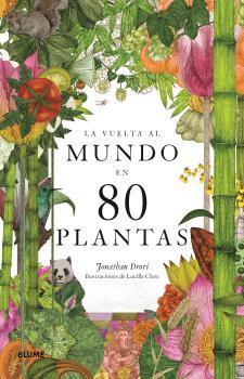 LA VUELTA AL MUNDO EN 80 PLANTAS | 9788418459382 | VARIOS AUTORES | Llibreria Ombra | Llibreria online de Rubí, Barcelona | Comprar llibres en català i castellà online