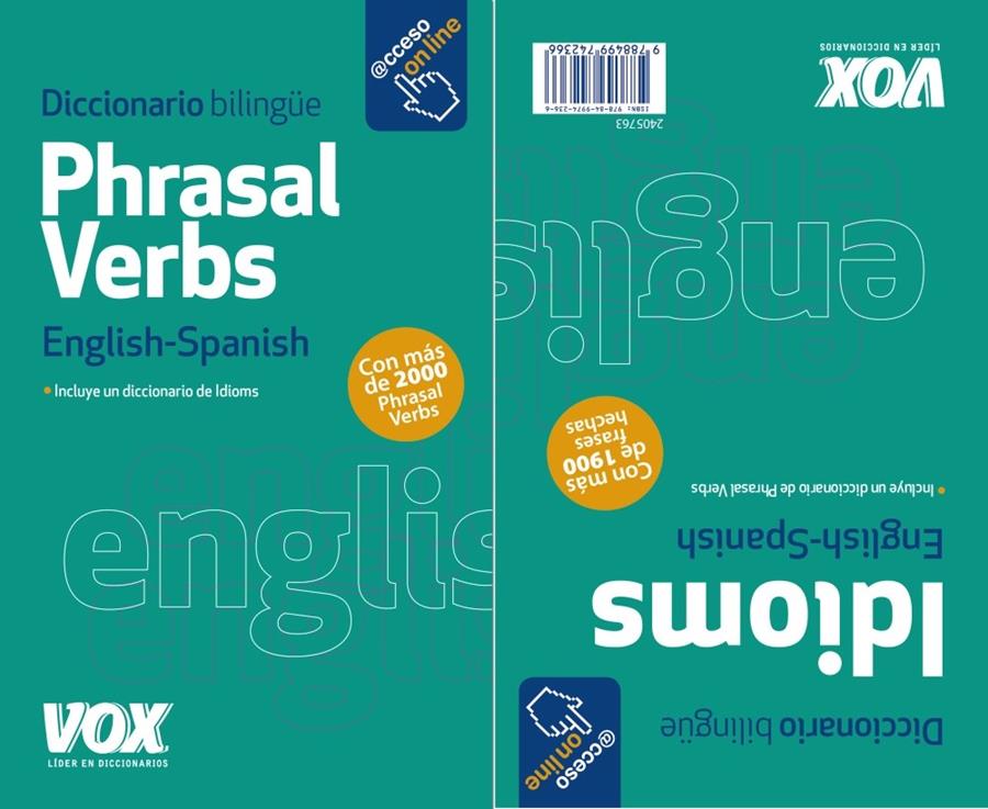 PHRASAL VERBS + IDIOMS | 9788499742366 | LAROUSSE EDITORIAL | Llibreria Ombra | Llibreria online de Rubí, Barcelona | Comprar llibres en català i castellà online