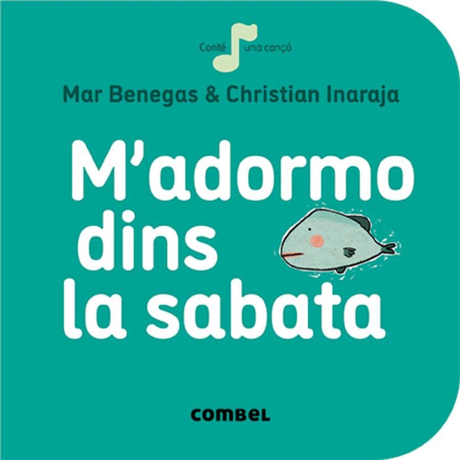 M'ADORMO DINS LA SABATA | 9788491011057 | BENEGAS, MAR | Llibreria Ombra | Llibreria online de Rubí, Barcelona | Comprar llibres en català i castellà online