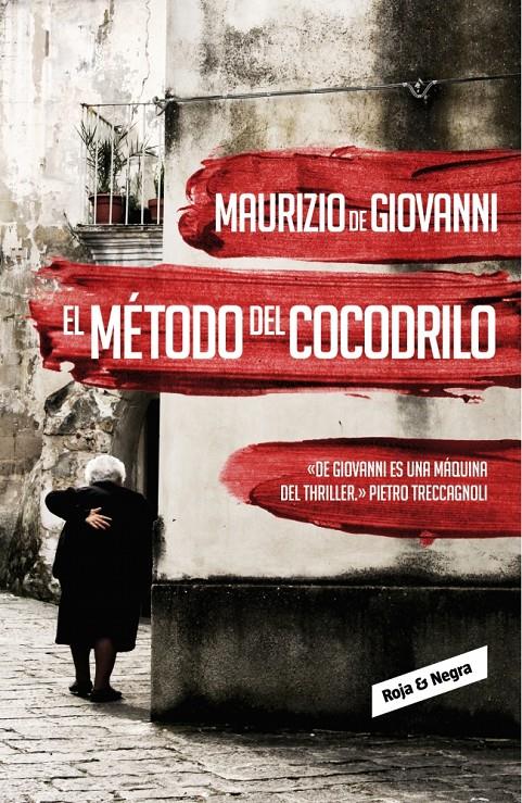 EL MÉTODO DEL COCODRILO (INSPECTOR GIUSEPPE LOJACONO, 1) | 9788439726753 | MAURIZIO DE GIOVANNI | Llibreria Ombra | Llibreria online de Rubí, Barcelona | Comprar llibres en català i castellà online