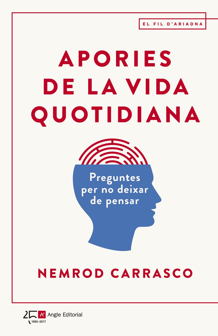 APORIES DE LA VIDA QUOTIDIANA | 9788415307938 | CARRASCO NICOLA, NEMROD | Llibreria Ombra | Llibreria online de Rubí, Barcelona | Comprar llibres en català i castellà online