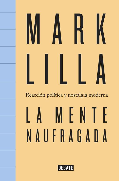 LA MENTE NAUFRAGADA | 9788499927398 | MARK LILLA | Llibreria Ombra | Llibreria online de Rubí, Barcelona | Comprar llibres en català i castellà online