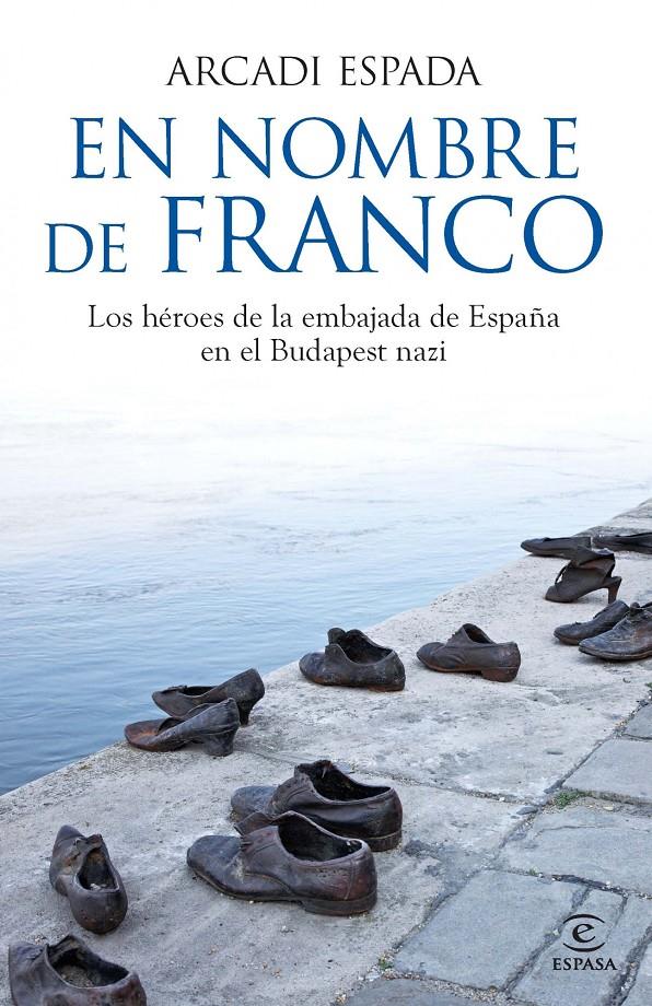 EN NOMBRE DE FRANCO | 9788467013801 | ARCADI ESPADA | Llibreria Ombra | Llibreria online de Rubí, Barcelona | Comprar llibres en català i castellà online