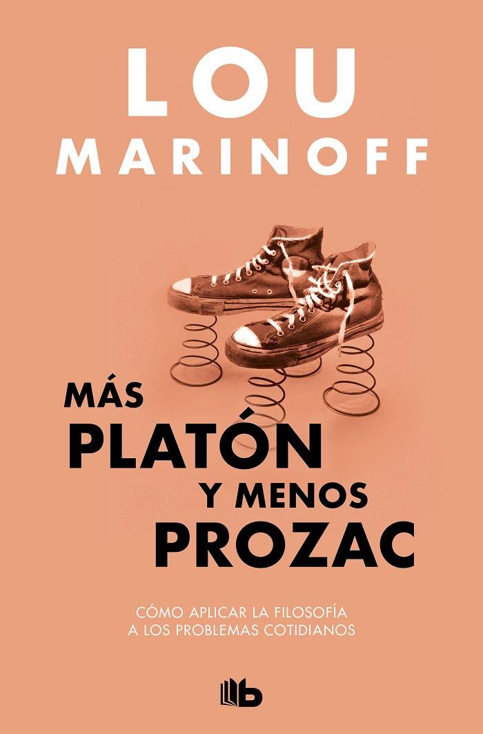 MÁS PLATÓN Y MENOS PROZAC | 9788413144429 | MARINOFF, LOU | Llibreria Ombra | Llibreria online de Rubí, Barcelona | Comprar llibres en català i castellà online