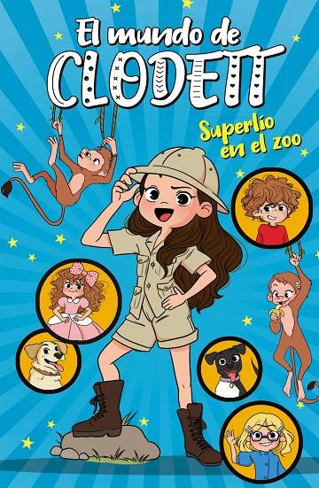 SUPERLÍO EN EL ZOO (EL MUNDO DE CLODETT 3) | 9788417922382 | CLODETT, | Llibreria Ombra | Llibreria online de Rubí, Barcelona | Comprar llibres en català i castellà online