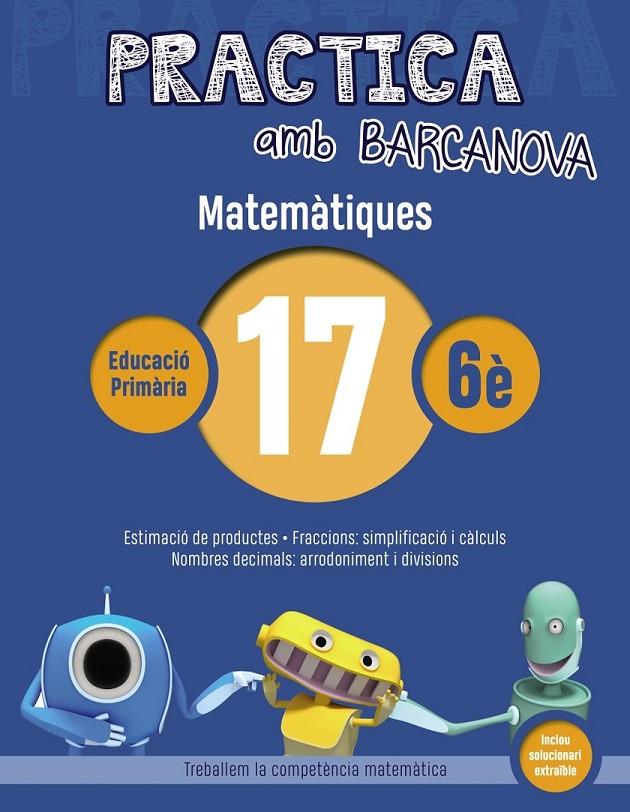 PRACTICA AMB BARCANOVA. MATEMÀTIQUES 17 | 9788448945664 | Llibreria Ombra | Llibreria online de Rubí, Barcelona | Comprar llibres en català i castellà online