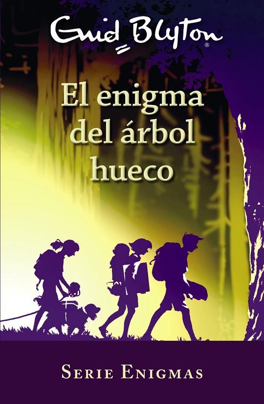 SERIE ENIGMAS, 4. EL ENIGMA DEL ÁRBOL HUECO | 9788469627235 | BLYTON, ENID | Llibreria Ombra | Llibreria online de Rubí, Barcelona | Comprar llibres en català i castellà online