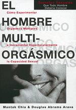 EL HOMBRE MULTIORGÁSMICO | 9788488066541 | CHIA, MANTAK/ABRAMS, DOUGLAS | Llibreria Ombra | Llibreria online de Rubí, Barcelona | Comprar llibres en català i castellà online