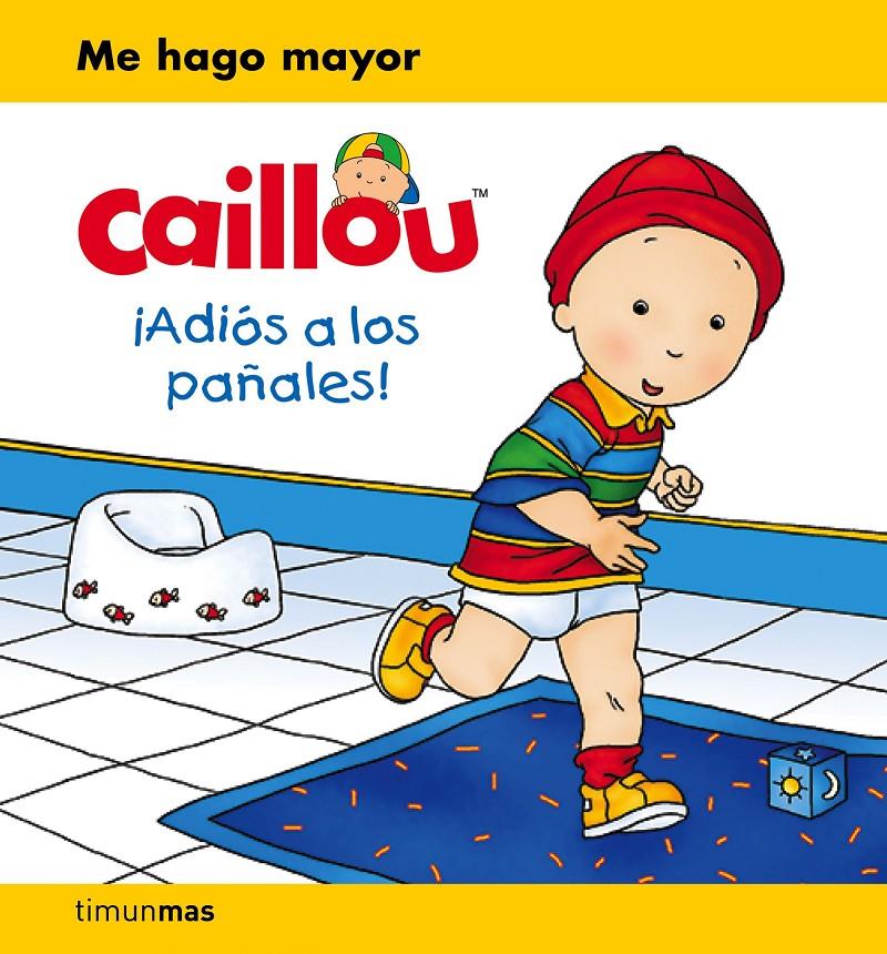 CAILLOU. ¡ADIÓS A LOS PAÑALES! | 9788408169376 | CHOUETTE PUBLISHING | Llibreria Ombra | Llibreria online de Rubí, Barcelona | Comprar llibres en català i castellà online