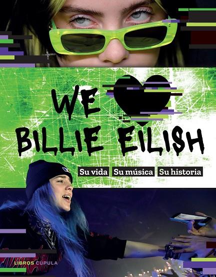 WE LOVE BILLIE EILISH | 9788448027810 | AA. VV. | Llibreria Ombra | Llibreria online de Rubí, Barcelona | Comprar llibres en català i castellà online