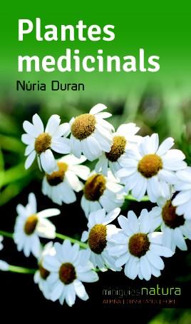 PLANTES MEDICINALS | 9788490342480 | DURAN, NÚRIA | Llibreria Ombra | Llibreria online de Rubí, Barcelona | Comprar llibres en català i castellà online