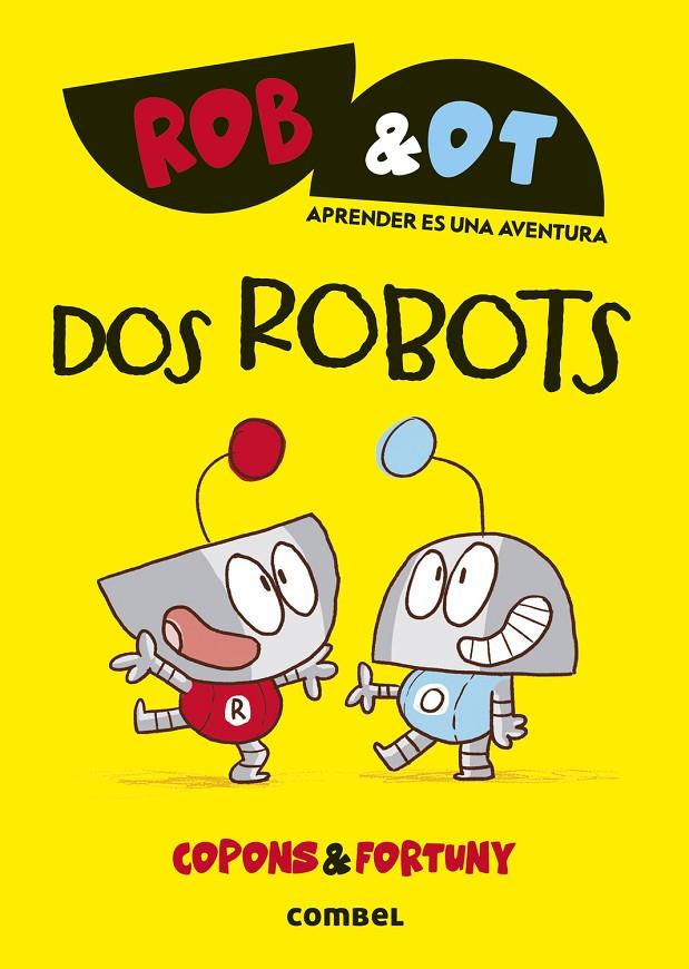 DOS ROBOTS | 9788411582001 | COPONS RAMON, JAUME | Llibreria Ombra | Llibreria online de Rubí, Barcelona | Comprar llibres en català i castellà online