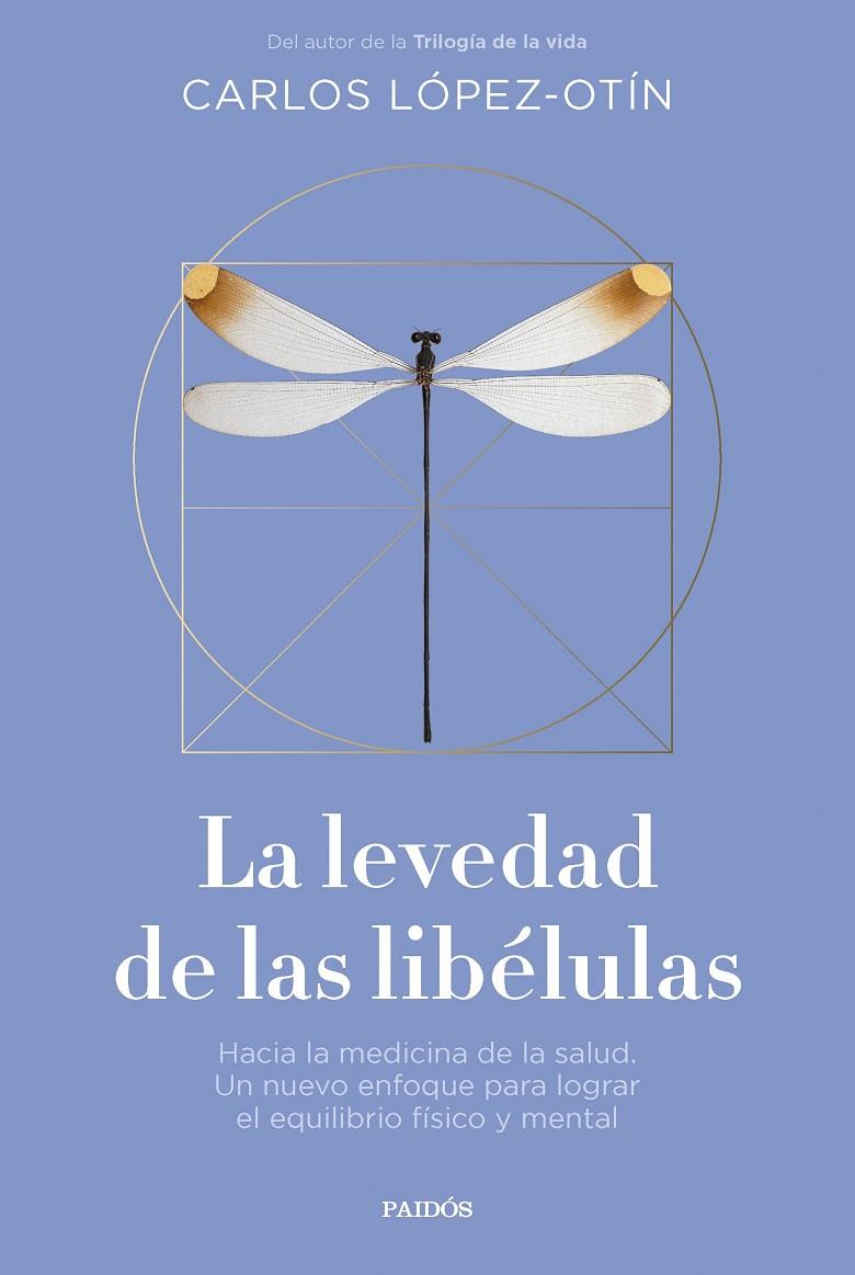 LA LEVEDAD DE LAS LIBÉLULAS | 9788449343032 | LÓPEZ OTÍN, CARLOS | Llibreria Ombra | Llibreria online de Rubí, Barcelona | Comprar llibres en català i castellà online