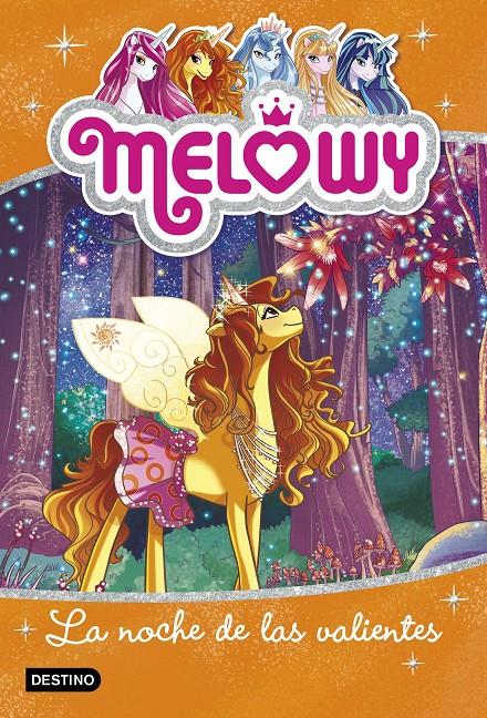 MELOWY. LA NOCHE DE LAS VALIENTES | 9788408167501 | DANIELLE STAR | Llibreria Ombra | Llibreria online de Rubí, Barcelona | Comprar llibres en català i castellà online