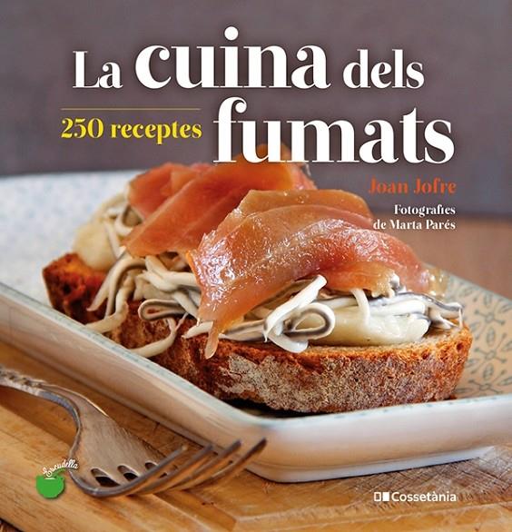 LA CUINA DELS FUMATS | 9788413560212 | JOFRE ESPAÑOL, JOAN | Llibreria Ombra | Llibreria online de Rubí, Barcelona | Comprar llibres en català i castellà online