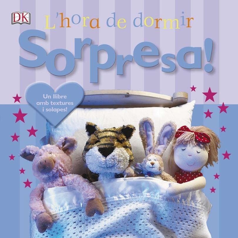 SORPRESA! L ' HORA DE DORMIR | 9788499067919 | VARIOS | Llibreria Ombra | Llibreria online de Rubí, Barcelona | Comprar llibres en català i castellà online