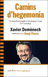 CAMINS D'HEGEMONIA | 9788498887242 | DOMENECH, XAVIER | Llibreria Ombra | Llibreria online de Rubí, Barcelona | Comprar llibres en català i castellà online