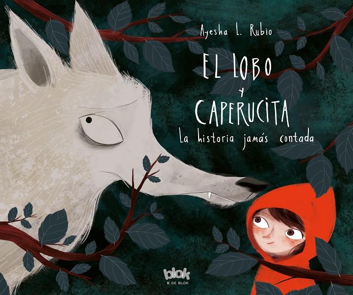 EL LOBO Y LA CAPERUCITA | 9788416712618 | AYESHA L. RUBIO | Llibreria Ombra | Llibreria online de Rubí, Barcelona | Comprar llibres en català i castellà online