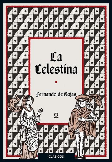 LA CELESTINA | 9788491221753 | DE ROJAS, FERNANDO | Llibreria Ombra | Llibreria online de Rubí, Barcelona | Comprar llibres en català i castellà online