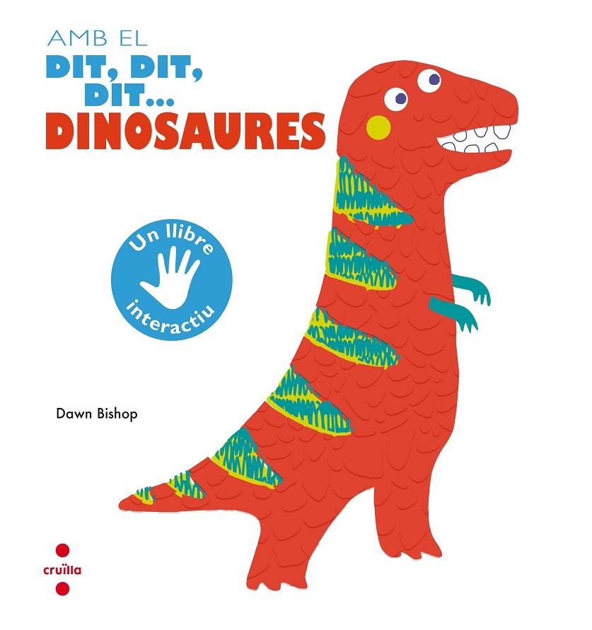 DINOSAURES. AMB EL DIT,DIT,DIT... | 9788466144179 | BISHOP, DAWN | Llibreria Ombra | Llibreria online de Rubí, Barcelona | Comprar llibres en català i castellà online