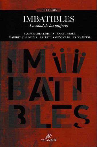 IMBATIBLES | 9788483594674 | BENEDICTO, MARIA ROSA / BERBEL, SARA / CÁRDENAS, MARIBEL / MONTOLÍO, ESTRELLA / PUJOL, ESTER | Llibreria Ombra | Llibreria online de Rubí, Barcelona | Comprar llibres en català i castellà online