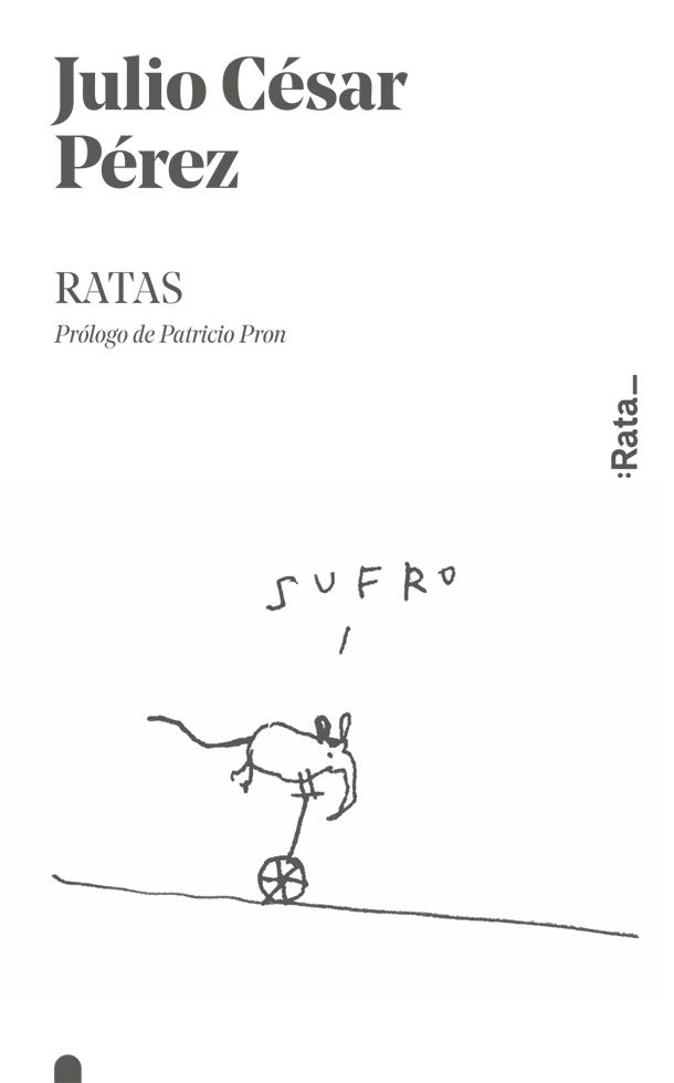 RATAS | 9788416738366 | PÉREZ, JULIO CÉSAR | Llibreria Ombra | Llibreria online de Rubí, Barcelona | Comprar llibres en català i castellà online