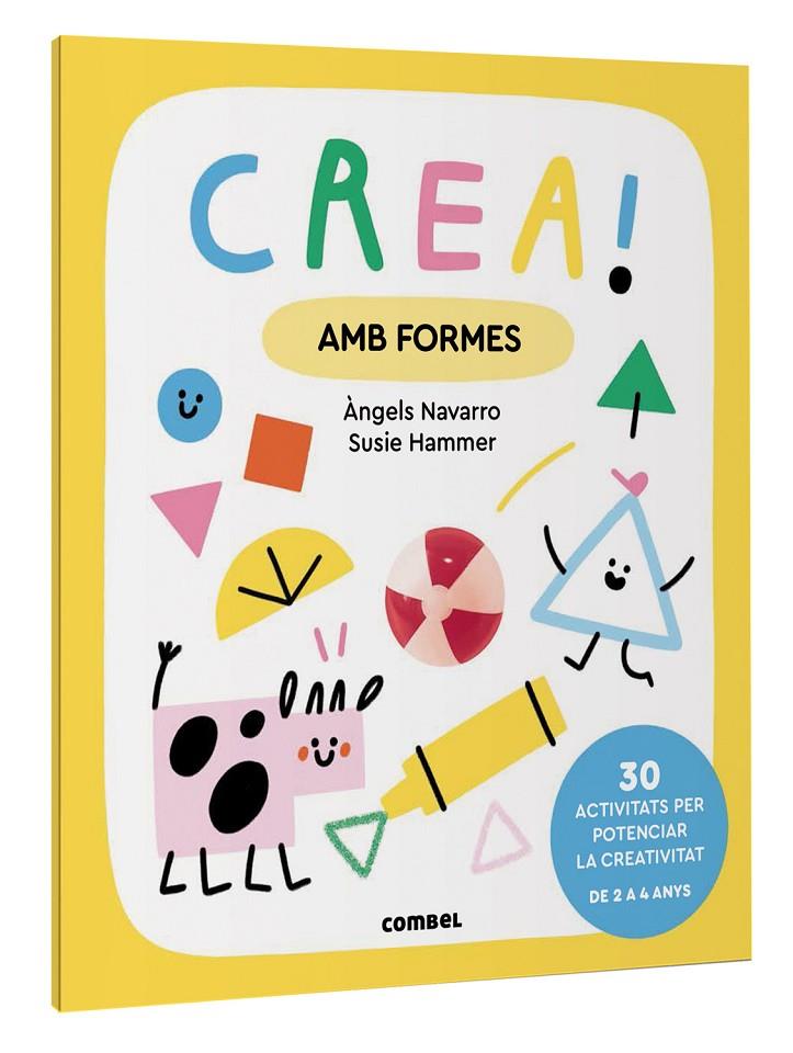 CREA! AMB FORMES | 9788411581035 | NAVARRO SIMON, ÀNGELS | Llibreria Ombra | Llibreria online de Rubí, Barcelona | Comprar llibres en català i castellà online