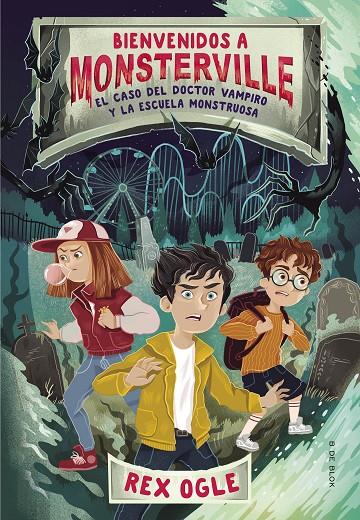 EL CASO DEL DOCTOR VAMPIRO Y LA ESCUELA MONSTRUOSA (BIENVENIDOS A MONSTERVILLE 1 | 9788417736590 | OGLE, REX | Llibreria Ombra | Llibreria online de Rubí, Barcelona | Comprar llibres en català i castellà online