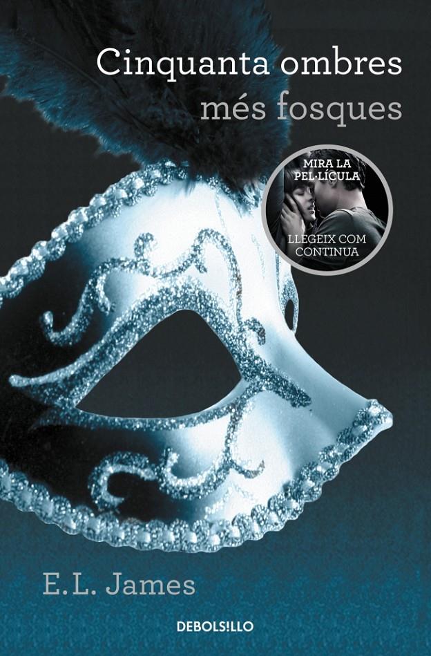 CINQUANTA OMBRES MÉS FOSQUES (CINQUANTA OMBRES 2) | 9788490629963 | E.L. JAMES | Llibreria Ombra | Llibreria online de Rubí, Barcelona | Comprar llibres en català i castellà online