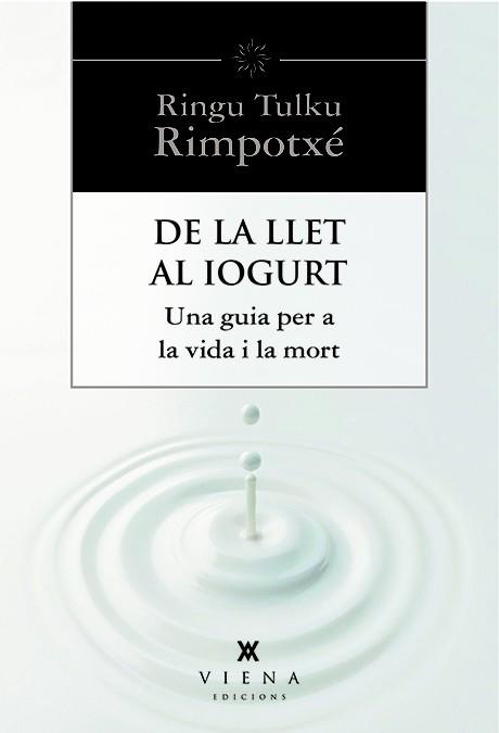 DE LA LLET AL IOGURT | 9788483307977 | RINGU TULKU | Llibreria Ombra | Llibreria online de Rubí, Barcelona | Comprar llibres en català i castellà online